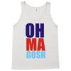 oh ma gosh Tank Top