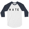 hate 3/4 Sleeve Shirt