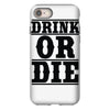drink or die iPhone 8