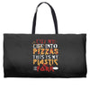 cut into pizzas Weekender Totes
