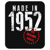 Made In 1952 All Original Parts Mousepad