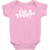 I'm A Tepper Baby Onesie
