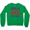 barca over everything!! Crewneck Sweatshirt