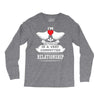 I Am Actually In A Very Commited Relationship Long Sleeve Shirts