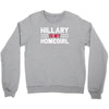 hillary is my homegirl funny Crewneck Sweatshirt