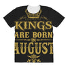 kings are born in august All Over Women's T-shirt