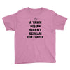 a yawn is a silent scream for coffeee Youth Tee