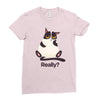 Really Ladies Fitted T-Shirt