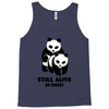 Still Alive Bitches Tank Top