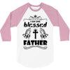I Am One Blessed Father 3/4 Sleeve Shirt