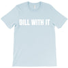 dill with it T-Shirt