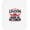 Legends Are Born In October Mousepad
