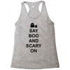 say boo and scary on 2 Racerback Tank