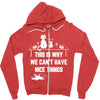 This Is Why We Can't Have Nice Things Zipper Hoodie