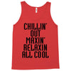 Chillin Out Maxin Relaxin All Cool Tank Top