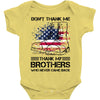 Veteran Don't Thank Me Thank My Brothers Who Never Came Back Baby Bodysuit