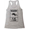 wizardry is not a crime Racerback Tank