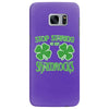 stop starting at my shamrocks Samsung Galaxy S7 Edge