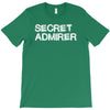 secret admirer T-Shirt