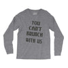 you can't brunch with us girls Long Sleeve Shirts