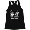 owl always love you Racerback Tank