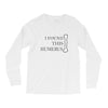 i found this humerus Long Sleeve Shirts