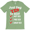 Yes To Sex! T-Shirt
