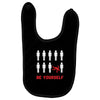 Be Yourself Baby Bibs