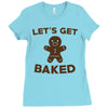 let's get baked Ladies Fitted T-Shirt