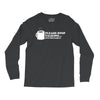 please stop talking it's too early coffee Long Sleeve Shirts