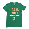 I Can I Will End Of The Story Ladies Fitted T-Shirt