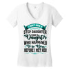 i don't have stepdaughter funny gift for stepdad Women's V-Neck T-Shirt