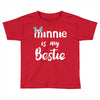 Minnie is my Bestie Toddler T-shirt