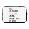 Yes...I'm Pregnant.It's a Girl! And No...You Can't Touch My Belly! Laptop sleeve