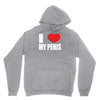 i love my penis  lustig macho funny party Unisex Hoodie