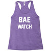 bae watch Racerback Tank