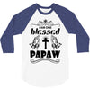 I Am One Blessed Papaw 3/4 Sleeve Shirt
