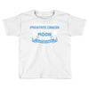 I Love Someone with Prostate Cancer to The Moon and Back to Infinity Toddler T-shirt