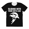 sliding into your dm's like All Over Women's T-shirt