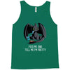 feed me and tell me i'm pretty Tank Top