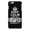 Keep Calm And Let Clifford Handle It iPhone 6/6s Plus Case