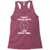 i don't wear bows Racerback Tank