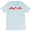 enough national school walkout T-Shirt