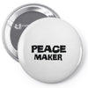peace maker Pin-back button