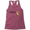 Daddy to Bee Unknown Gender Racerback Tank