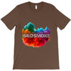 bad smoke T-Shirt