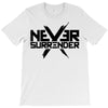 never surrender 2 T-Shirt