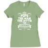 Pops The Man The Myth The Legend Ladies Fitted T-Shirt