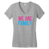 we are family Women's V-Neck T-Shirt
