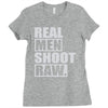 real men shoot raw Ladies Fitted T-Shirt